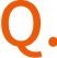 Q.